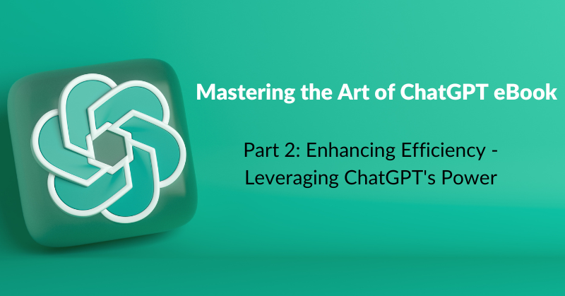 Mastering the art of ChatGPT