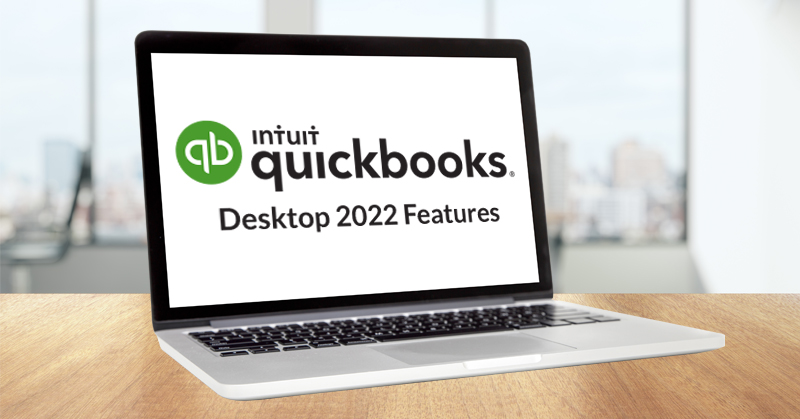 Preview of new features in QuickBooks Desktop 2022