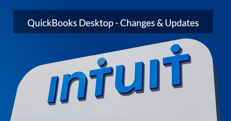 QuickBooks Desktop - Changes and Updates