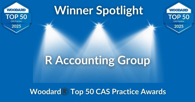 Graphic with blue background and white spotlights highlighting the text “Winner Spotlight: R Accounting Group.” Includes Woodard® Top 50 CAS Practice Awards 2025 badges in the top corners.