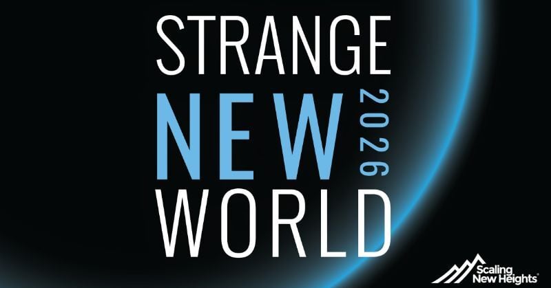 Text graphic with the phrase "Strange New World 2026" in large white and blue letters on a black background, featuring a glowing blue arc on the right side and the "Scaling New Heights" logo in the bottom right corner.