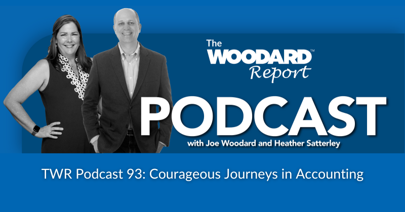 Woodard Report Podcast white text blue background Heather Satterley and Joe Woodard in black and white episode 93: Courageous Journeys in Accounting