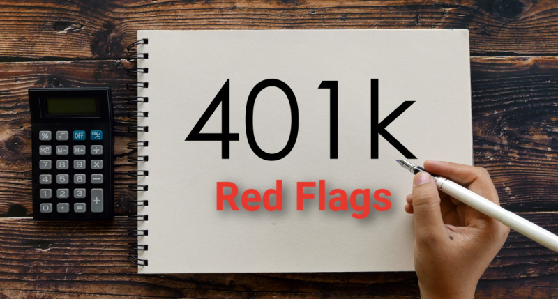 401K red flags